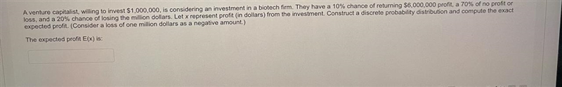 A venture capitalist, willing to invest $1,000,000, is considering an investment in-example-1