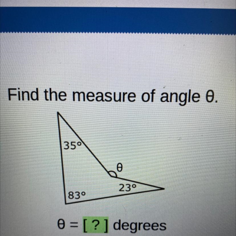 Find the measure of angle 0. 35° 83° 23°-example-1