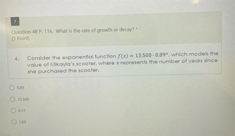 What is the rate of growth or decayA 0.89B 13,500C 0.11D 1.89-example-1