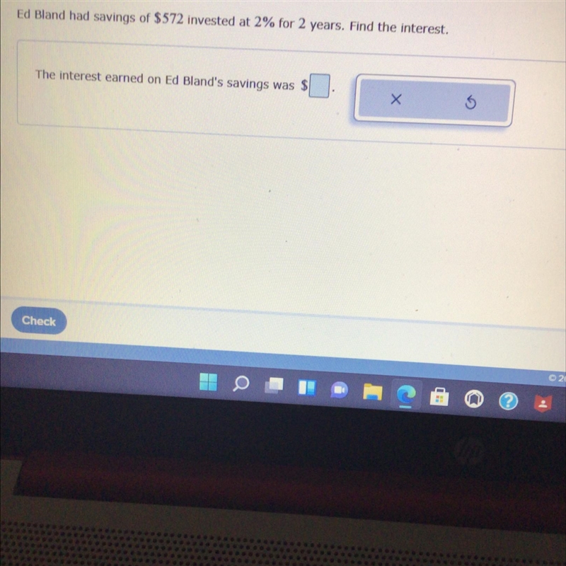 Ed Bland Hey savings of $572 invested at 2% for two years find the interest-example-1