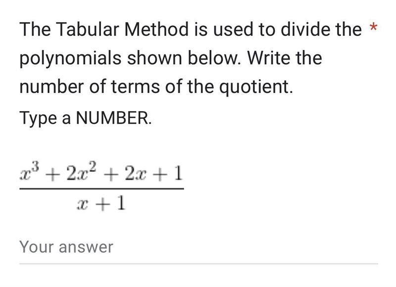 The Tabular Method is used to divide the polynomials shown below. Write the number-example-1