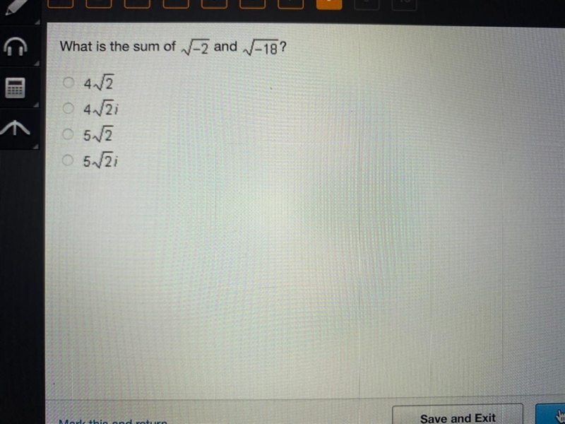 What is the sum of 1-2 and V-18? O 4√2 4.Vi o 5√2 0 5ſi Save and Exit Next Submit-example-1