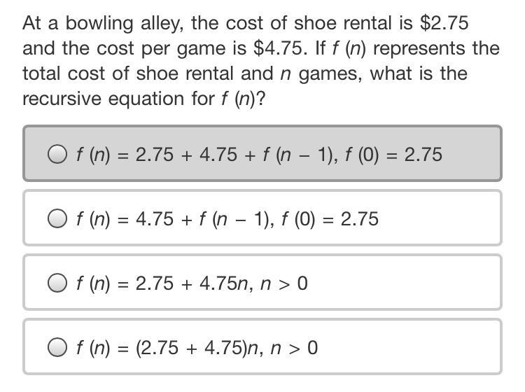 At a bowling alley, the cost of shoe rental is $2.75 and the cost per game is $4.75. If-example-1