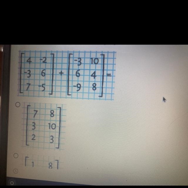 Add the matrices given below. which of the following images shows the sun of the matrices-example-1