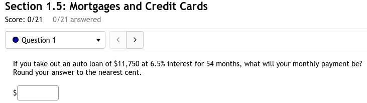 1. If you take out an auto loan of $11,750 at 6.5% interest for 54 months, what will-example-1