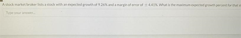 A stock market broker lists a stock with an expected growth of 9.26% and a margin-example-1