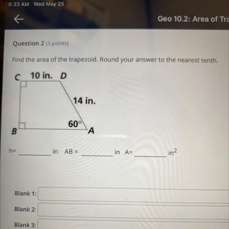 Find the area of the trapezoid. Round your answer to the nearest tenth.C10 in. D14 in-example-1