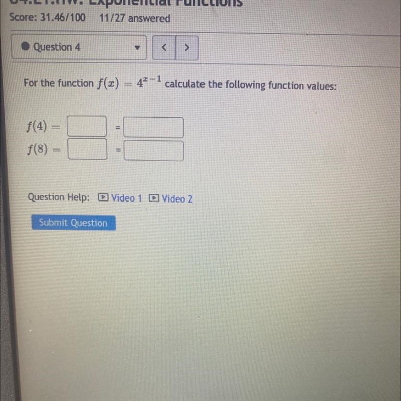 For the function f(x) = 4²-¹f(4)=f(8) =11114-1 calculate the following function values-example-1