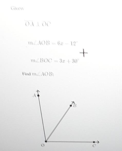 Oa is perpendicular to oc aob equals 6x minus 12 box equals 3x plus 30 find aob-example-1