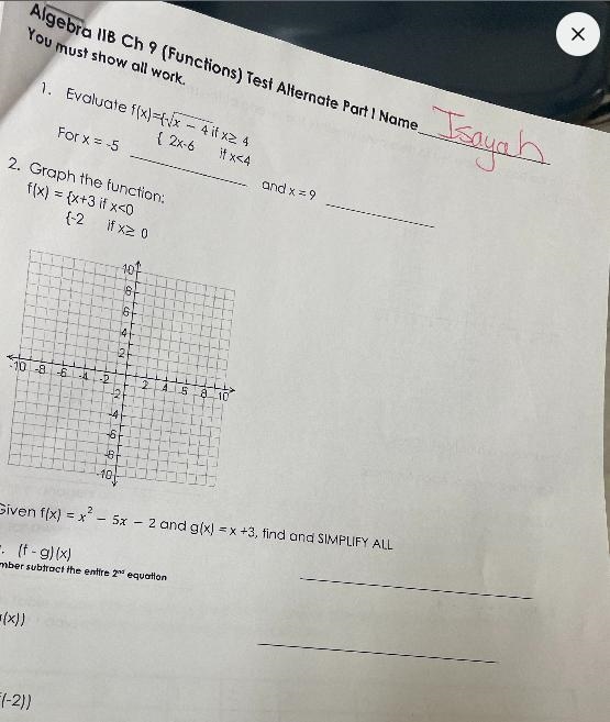 Evaluate f(x)={Vx - 4 if x2 4{ 2×-6if x<4For X = -5and x = 9-example-1