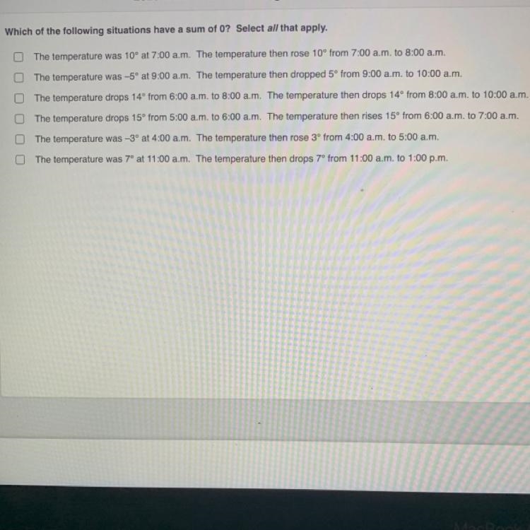 Which of the following situations have a sum of 0? Select all that apply.-example-1