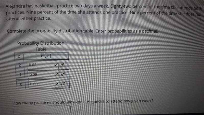 Alejandra has basketball practice two days a week. eighty- two percent of the time-example-1