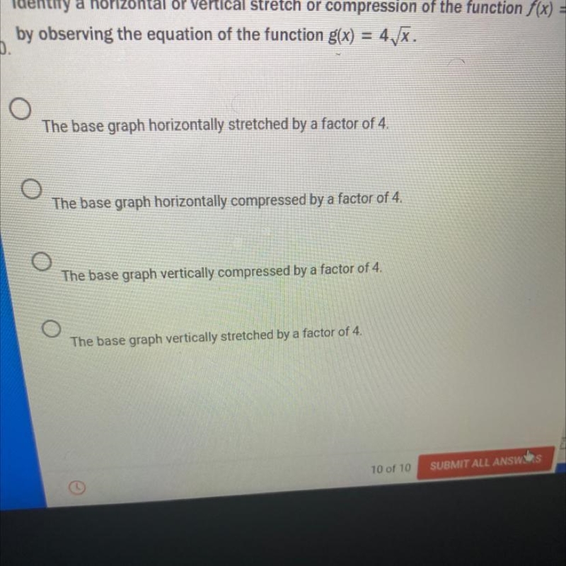 Identify a horizontal or vertical stretch or compression of the function f(x)= √x-example-1