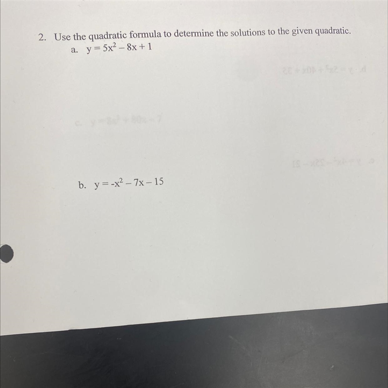 Use the quadratic formula to determine the solutions to the given quadratic-example-1