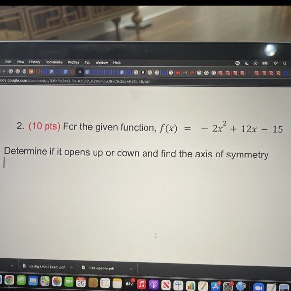 Determine if it opens up or down and find the axis of symmetry-example-1