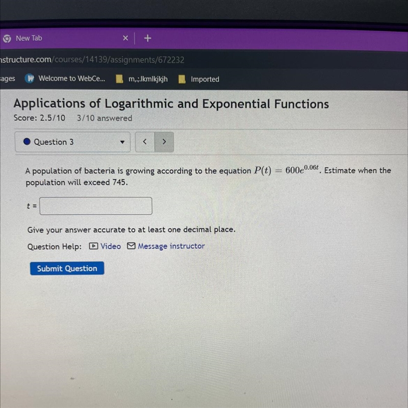 Question 3<>600e0.06. Estimate when the.A population of bacteria is growing-example-1