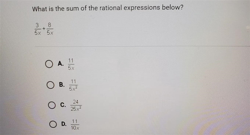 What is the sum of the rational expressions below? 3/5x + 8/5x*PHOTO*-example-1