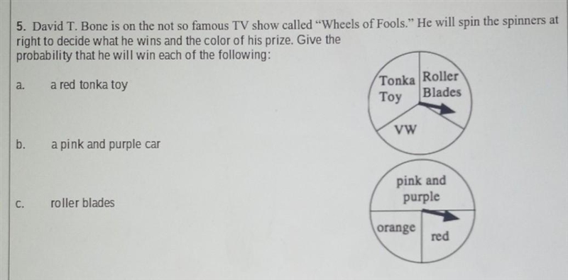 5. David T. Bone is on the not so famous TV show called “Wheels of Fools." He-example-1