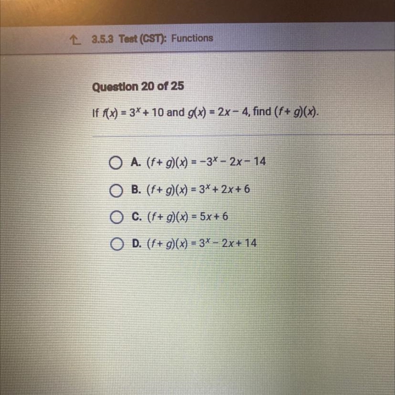 If f(x)=3*+ 10 and g(x)=2x-4, find (f+ g)(x).OA. (f+ g)(x) = -3% -2x-14OB. (f+ g)(x-example-1