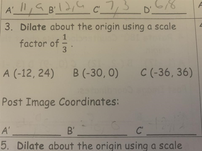 Dialate about the origin using a scale factor of 1/3-example-1