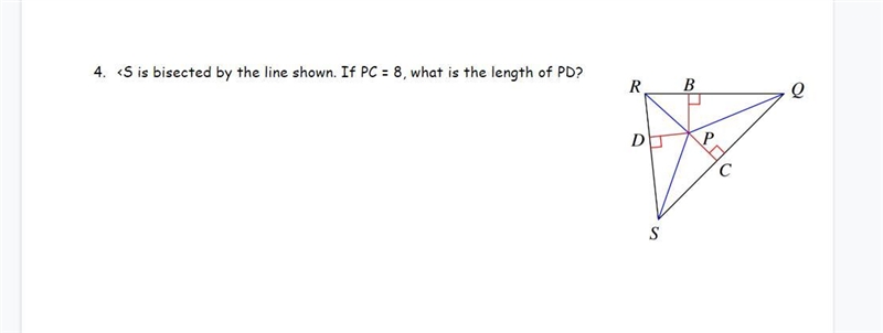 I am thinking the answer is 8, because it's bisecting, and I was told when a bisection-example-1