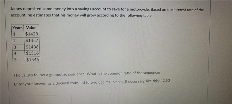 James deposited some money into a savings account to save for a motorcycle. Based-example-1