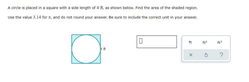 A circle is placed in a square with a side length of , as shown below. Find the area-example-1