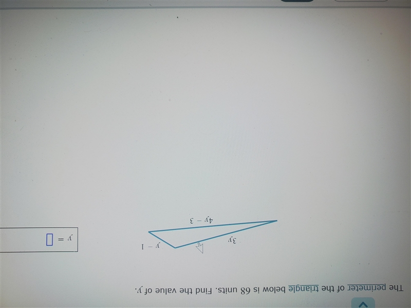 The perimeter of the triangle below is 68 units. Find the value of y-example-1