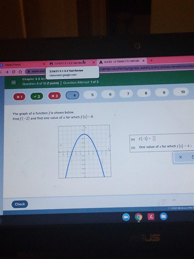 (a) f (-2) = !?! (b) One value of x for which f(x) = 4 : ?!?-example-1