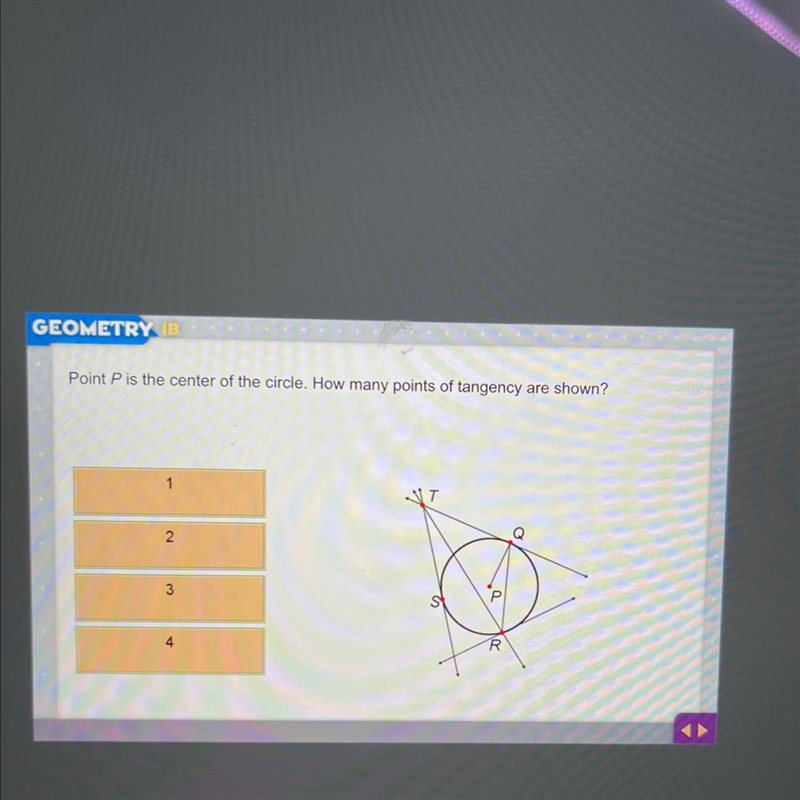 Point P is the center of the circle. How many points of tangency are shown?1232-example-1