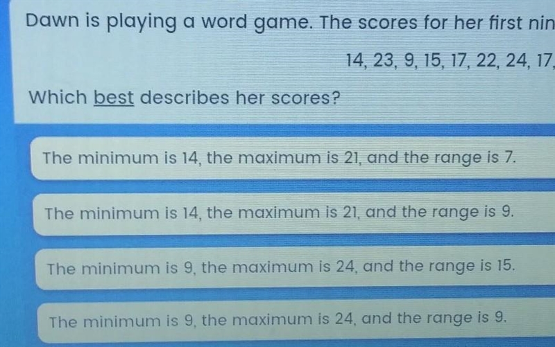 Dawn is playing a word game the scores for her firat nine words are 14,23,9,15,17,22,24,17,21-example-1