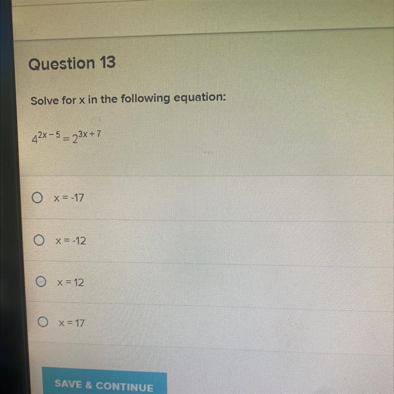 Solve for x in the following equation: 42x-5=23x+7 O x=-17 O x=-12 O x = 12 Ox=17-example-1