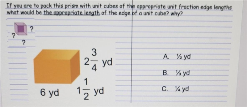 If you are to pack this prism with unit cubes of the appropriate unit fraction edge-example-1