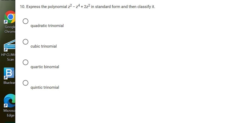 Express the polynomial z^2 − z^4 + 2z^2 in standard form and then classify it.quadratic-example-1