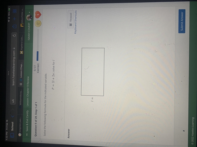 Solve the following formula for the indicated variable.P = 21 + 2w; solve for 1Answerl-example-1