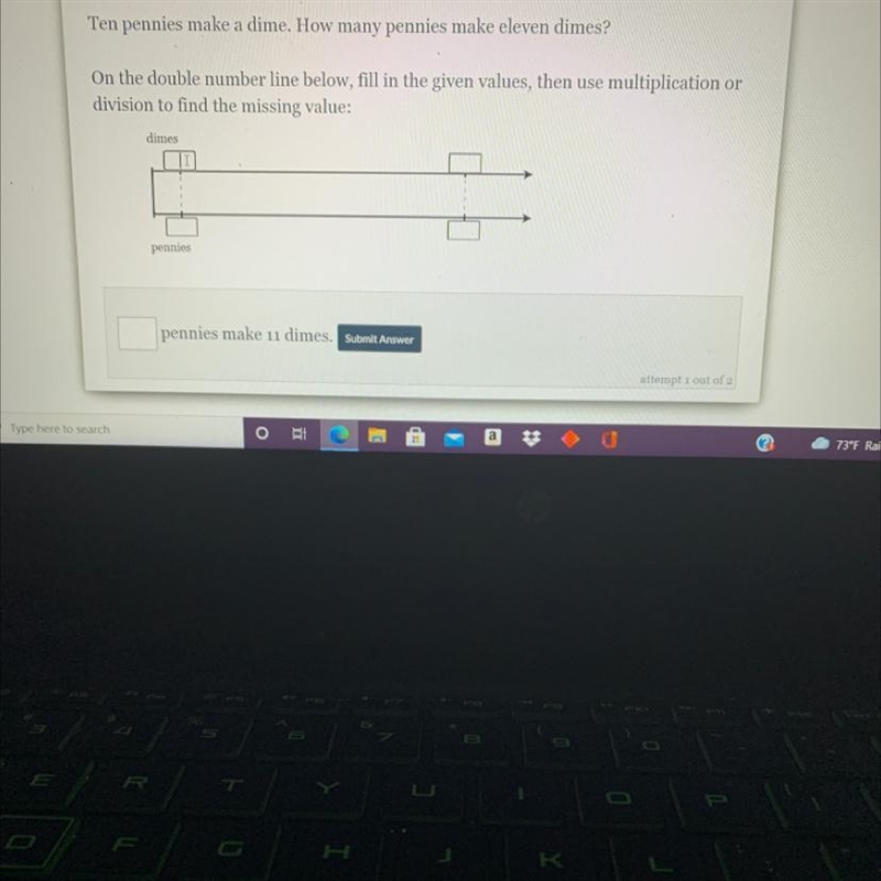 Ten pennies make a dime. How many pennies make eleven dimes?On the double number line-example-1