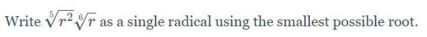 Write problem as a single radical using the smallest possible root. 19-example-1