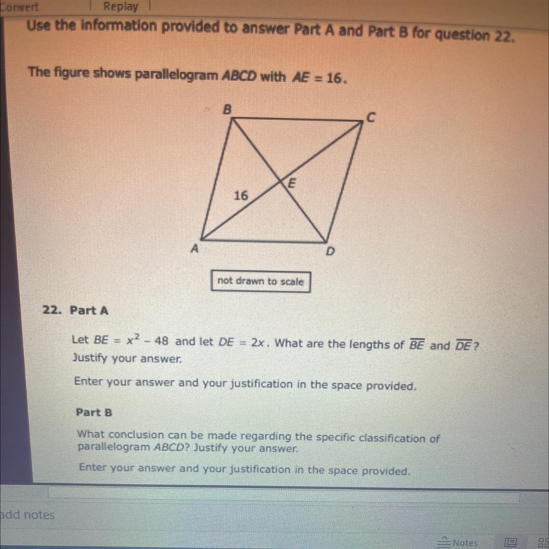 C. Part A Let BE = x² - 48 and let DE = 2x. What are the lengths of BE and DE? Justify-example-1