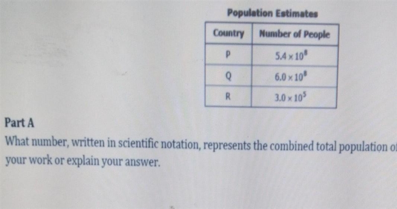 Population Estimates Country Number of People P 5.4 x 10 0 6.0 x 10° R 3.0 x 10 Part-example-1