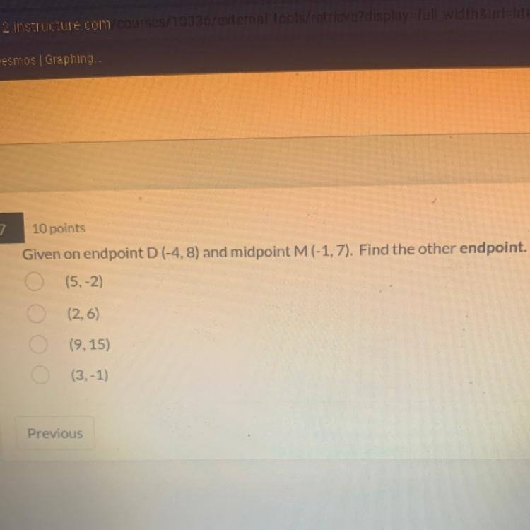 Given on endpoint D (-4, 8) and midpoint M (-1, 7). Find the other endpoint.-example-1