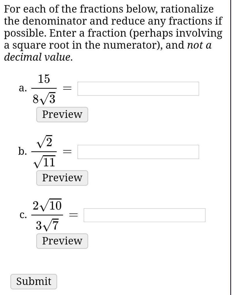 For each of the fractions below, rationalize the denominator and reduce any fractions-example-1