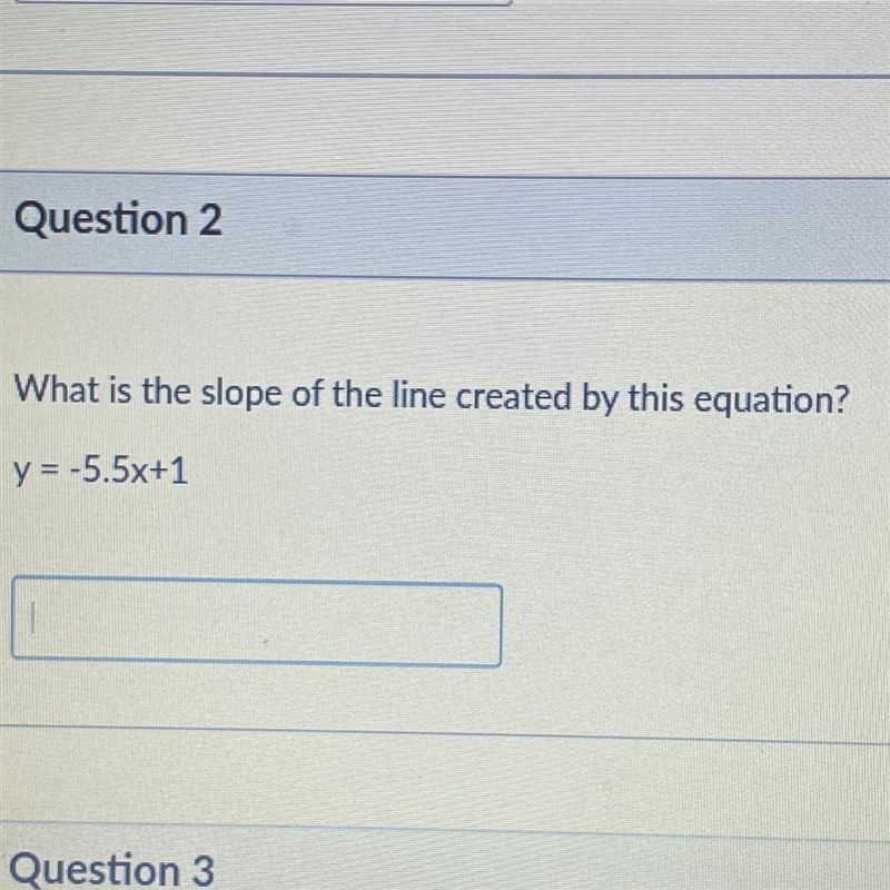 What is the slope of the line created by this equation?y=-5.5x+1-example-1