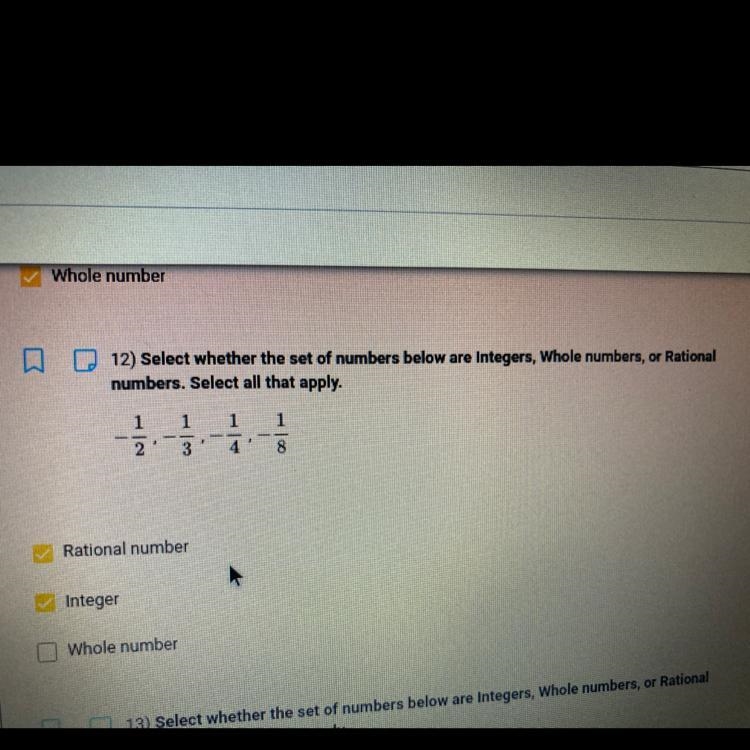 a12) Select whether the set of numbers below are Integers, Whole numbers, or Rationalnumbers-example-1