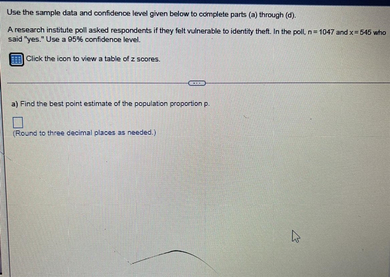 Use the sample data and confidence level given below to complete parts (a) through-example-1