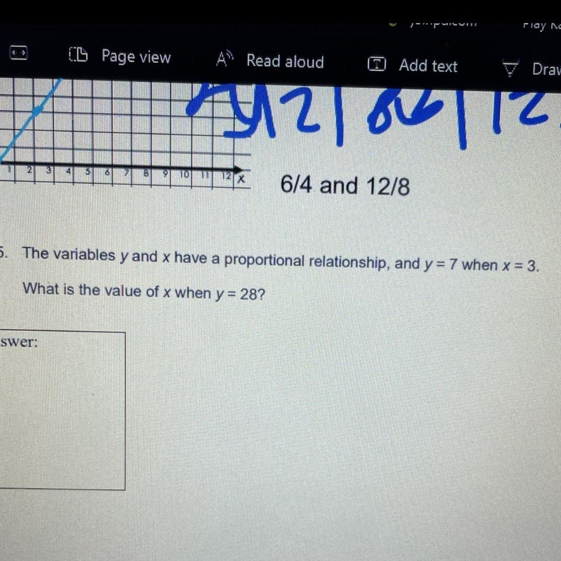 5. The variables y and x have a proportional relationship, and y = 7 when x =3. What-example-1