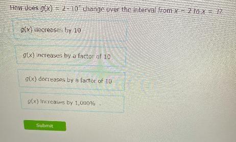 How does g(x)= 2.10 change over the interval from x2 to x - 37g(x) decreases by 10g-example-1