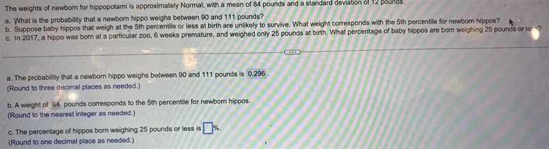 c. The percentage of hippos born weighing 25 pounds or less is(Round to one decimal-example-1