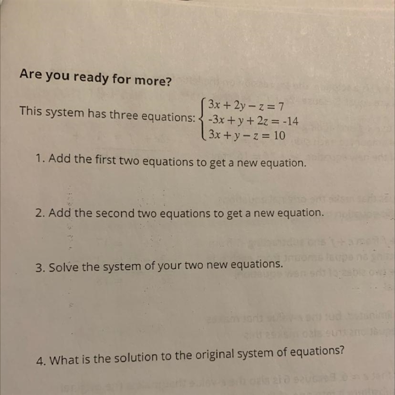 3x + 2y - z= 7This system has three equations: {-3x + y + 2z = -143x + y -z = 101. Add-example-1