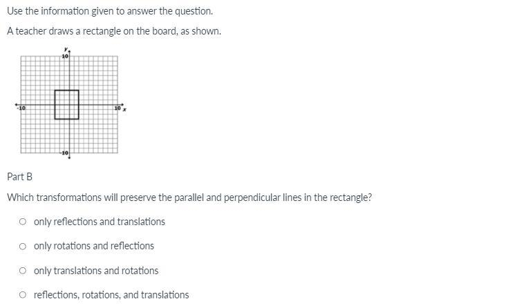 Which transformations will preserve the parallel and perpendicular lines in the rectangle-example-1