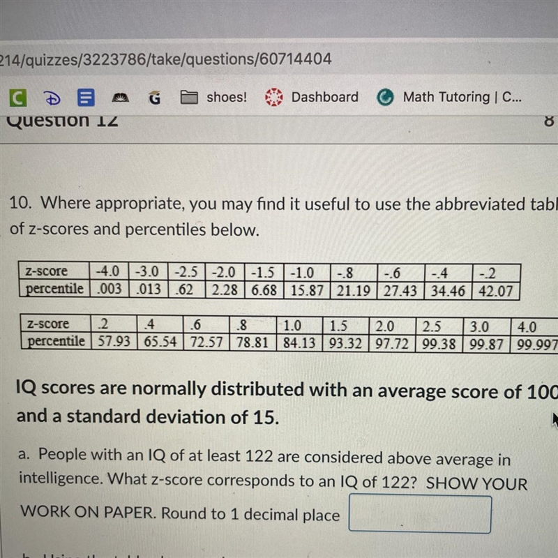 IQ scores are normally distributed with an average score of 100 and a standard deviation-example-1